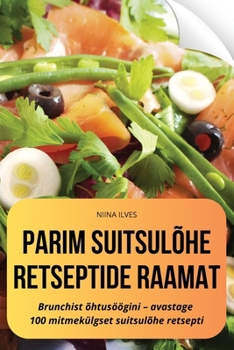 Paperback Parim Suitsulõhe Retseptide Raamat [Estonian] Book
