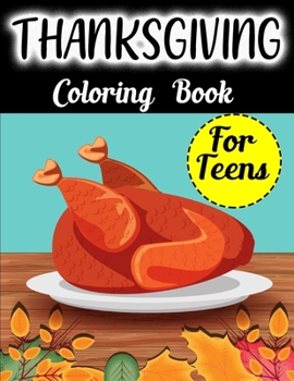 Thanksgiving Coloring Book For Teens: book by Coloring Heaven