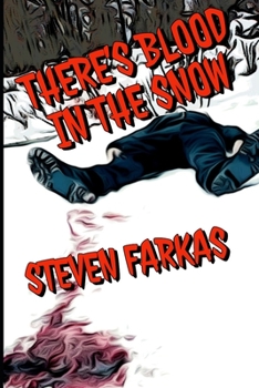 Paperback There's Blood In The Snow Book