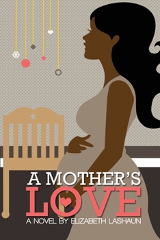 Paperback A Mother's Love Book