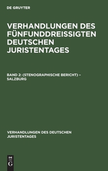 Hardcover Verhandlungen Des Fünfunddreißigten Deutschen Juristentages: Band 2: (Stenographische Bericht) - Salzburg [German] Book