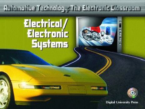 Paperback Atec Automotive Technology: The Electronic Classroom - Electrical/Electronic Systems Book