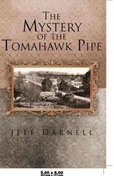 Paperback The Mystery of the Tomahawk Pipe Book