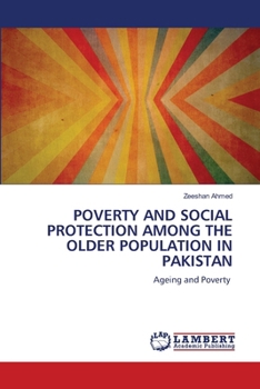 Poverty and Social Protection Among the Older Population in Pakistan
