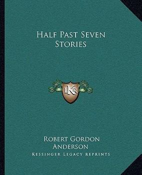 Half-Past Seven Stories