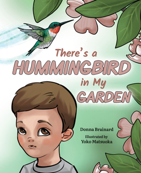 Hardcover There's a Hummingbird in My Garden Book