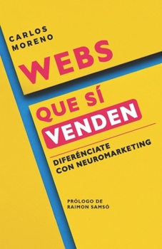 Paperback Webs Que Sí Venden: Diferénciate con Neuromarketing [Spanish] Book