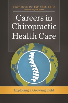 Hardcover Careers in Chiropractic Health Care: Exploring a Growing Field Book