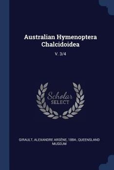 Paperback Australian Hymenoptera Chalcidoidea: V. 3/4 Book