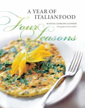 Hardcover Four Seasons: A Year of Italian Food Book