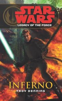 Legacy of the Force: Inferno - Book  of the Star Wars Legends: Novels