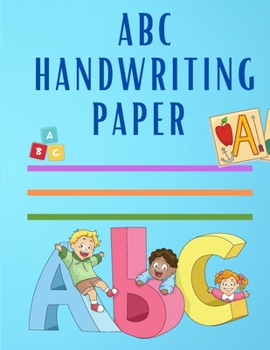 Paperback ABC Handwriting Workbook For Kids: Cursive Handwriting Paper for Beginners Workbook. Cursive writing practice book to learn writing in cursive (Kids C [Large Print] Book