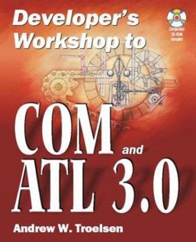 Paperback Developer's Workshop to Com and ATL 3.0 [With CDROM] Book