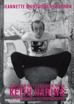 Hardcover Jeannette Montgomery Barron: Session with Keith Haring: 20 Photographs [With Postcards] Book