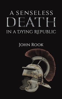 Paperback A Senseless Death in a Dying Republic Book