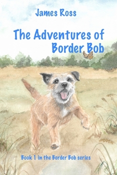 Paperback The Adventures of Border Bob Book