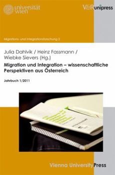 Paperback Migration Und Integration - Wissenschaftliche Perspektiven Aus Osterreich: Jahrbuch 1/2011 [German] Book