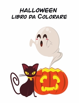 Paperback Halloween Libro da &#1057;olorare: Carino Pagine Spooky spaventosi cose da colorare per bambini, età 2-4, Con: trucchi magici Monsters [Italian] Book