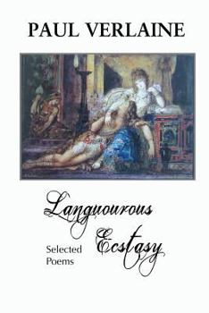 Paperback Languorous Ecstasy: Selected Poems Book