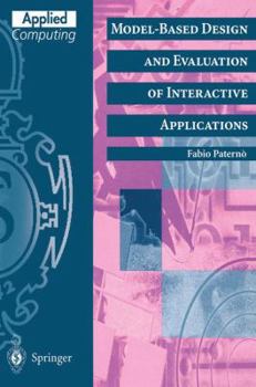 Paperback Model-Based Design and Evaluation of Interactive Applications Book