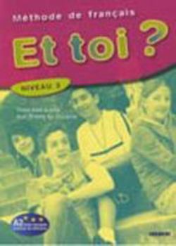 Paperback Et Toi?: Livre de l''Eleve 3 (French Edition) [French] Book