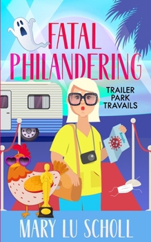 Paperback Fatal Philandering: Trailer Park Travails Book 9 Book