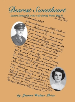 Paperback Dearest Sweetheart: Letters from a GI to His Wife During World War II Book