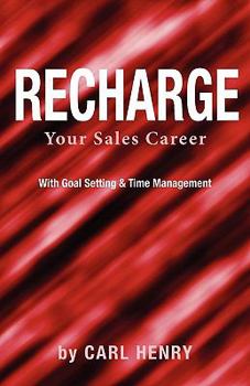 Paperback Recharge Your Sales Career with Goals Setting & Time Management Book