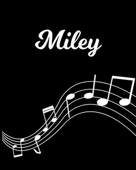 Paperback Miley: Sheet Music Note Manuscript Notebook Paper - Personalized Custom First Name Initial M - Musician Composer Instrument C Book