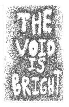 Paperback The Void is Bright: The Void is Bright Book