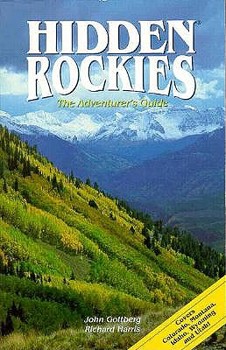 Paperback Hidden Rockies: The Adventurer's Guide Book