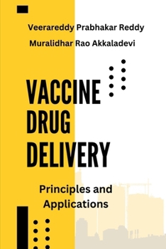 Paperback Vaccine Drug Delivery: Principles and Applications Book
