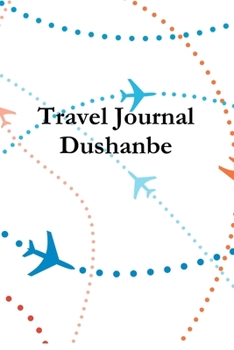 Paperback Travel Journal Dushanbe Book