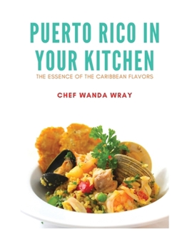 Paperback Puerto Rico in your Kitchen: The Essence of the Caribbean Flavors Book