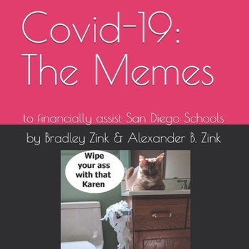 Paperback Covid-19: The Memes: to financially assist San Diego Schools Book