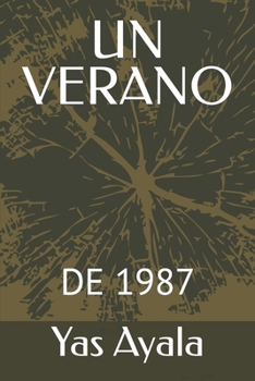 Paperback Un Verano: de 1987 [Spanish] Book