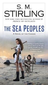 The Sea Peoples - Book #14 of the Emberverse