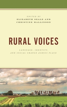 Paperback Rural Voices: Language, Identity, and Social Change across Place Book