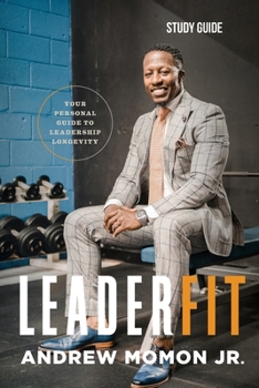 Paperback LeaderFit - Study Guide: Your Personal Guide to Leadership Longevity Book
