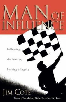 Hardcover Man of Influence: Following the Master, Leaving a Legacy Book