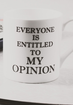 EVERYONE IS ENTITLED TO MY OPINION: Scribble down your thoughts in this beautiful inspired Notebook/ Journal with Quotes
