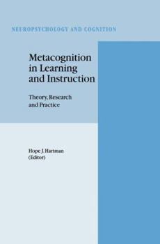 Metacognition in Learning and Instruction: Theory, Research and Practice (Neuropsychology and Cognition)