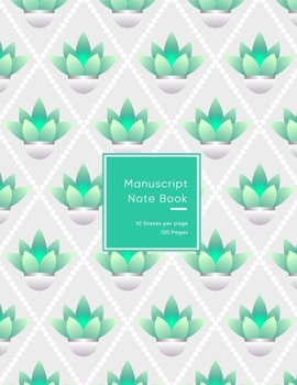 Manuscript Note Book: Blank music lined paper book for musicians, songwriters and composers | 10 staves per sheet | Cute green blue flower pattern