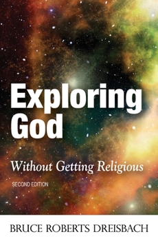 Paperback Exploring God without Getting Religious (2nd Edition) Book