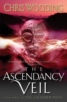 Paperback The Ascendancy Veil (The Braided Path series) Book
