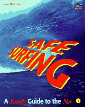 Paperback Safe Surfing: A Family Guide to the Net [With Includes Demo Versions of Security Software...] Book