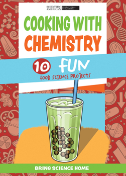 Paperback Cooking with Chemistry: 10 Fun Food Science Projects Book