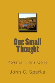 Paperback One Small Thought: Poems from Ohio Book