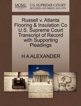 Paperback Russell V. Atlanta Flooring & Insulation Co U.S. Supreme Court Transcript of Record with Supporting Pleadings Book