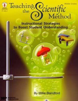 Paperback Teaching the Scientific Method: Instructional Strategies to Boost Student Understanding Book